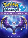 Imagen de portada para Pokemon Moon Game Guide Unofficial